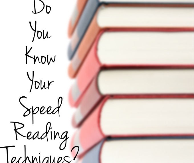 Do You Know Your Speed Reading Techniques?