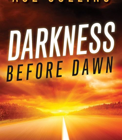Darkness Before Dawn By Ace Collins