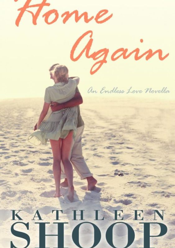 Home Again By Kathleen Shoop