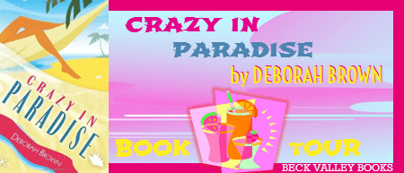 Crazy In Paradise By Deborah Brown