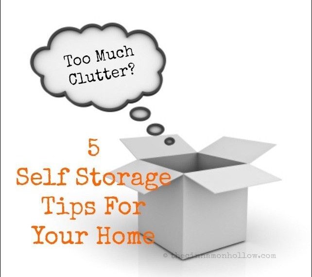 5 Self Storage Tips For Your Home