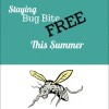 Mosquito Repellent Tips: Staying Bug Bite Free This Summer