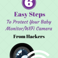 6 Easy Steps To Protect Your Baby Monitor From Hackers