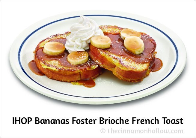 IHOP Bananas Foster Brioche French Toast