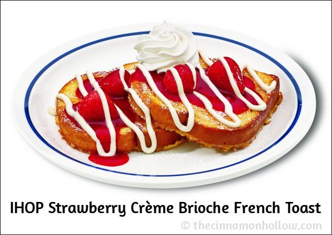 IHOP Strawberry Creme Brioche French Toast