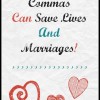 Commas save lives and marriages