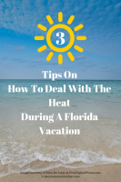 Tips On How To Deal With The Heat During A Florida Vacation