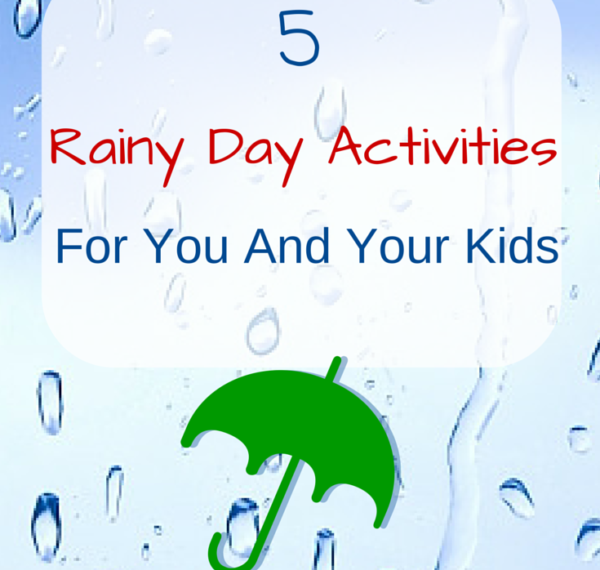 Rainy Day Activities For Kids