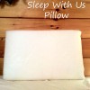 The Sleep With Us Pillow