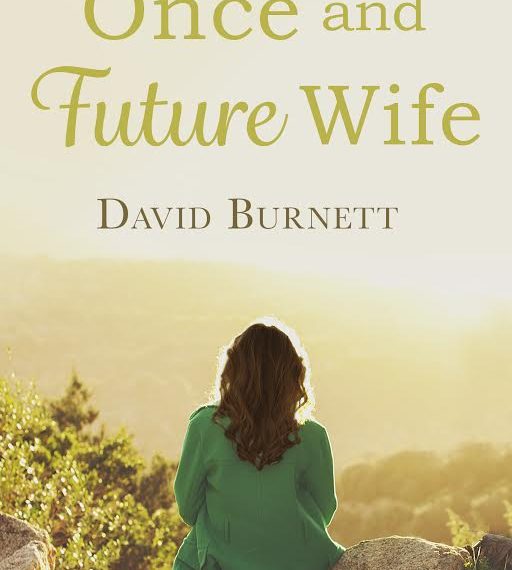 Once and Future Wife By David Burnett