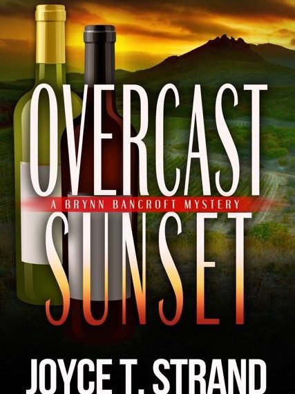 Overcast Sunset (A Brynn Bancroft Mystery) By Joyce T Strand