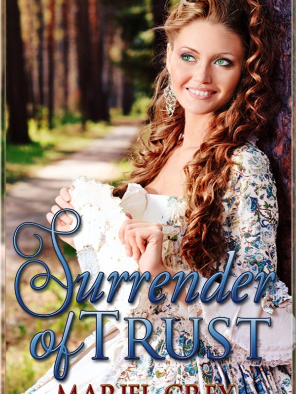 Surrender Of Trust By Mariel Grey