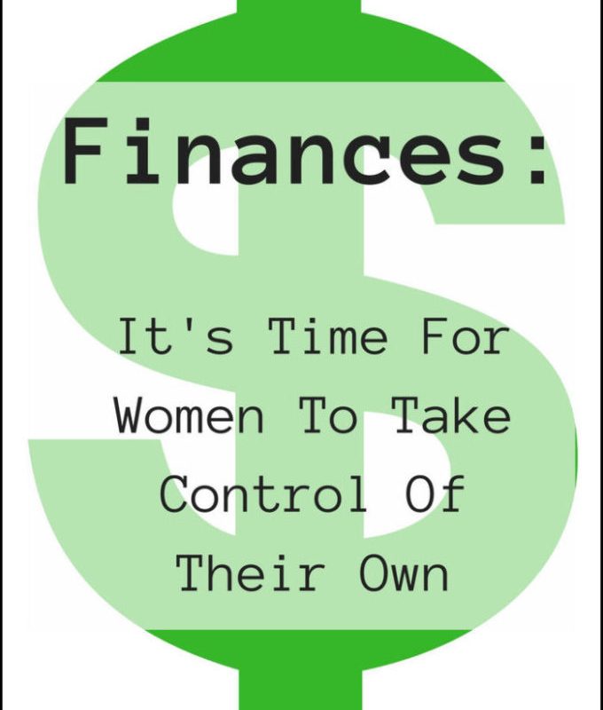 Finances: It's Time For Women To Take Control Of Their Own