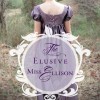The Elusive Miss Ellison By Carolyn Miller
