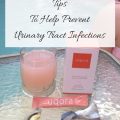 7 Tips To Help Prevent Urinary Tract Infections