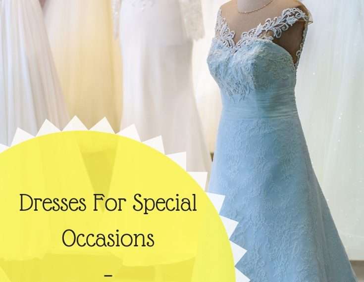Dresses For Special Occasions