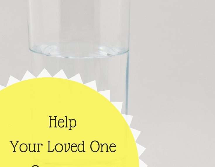 Help Your Loved One Overcome Addiction