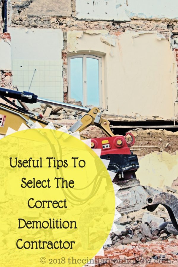 Useful Tips To Select The Correct Demolition Contractor 