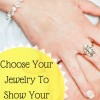 Choose Your Jewelry To Show Your Style