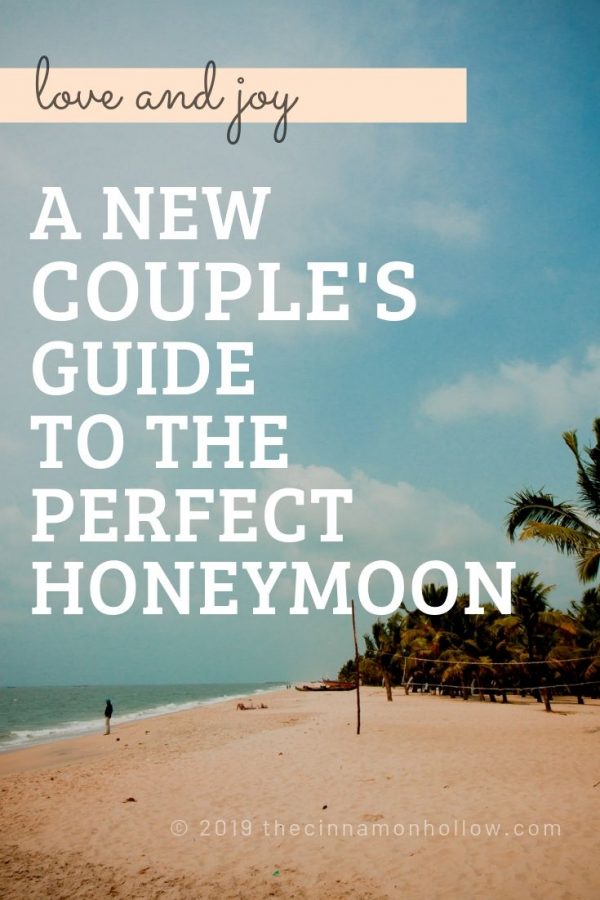 A New Couple's Guide To The Perfect Honeymoon
