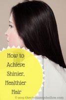 Achieve Shinier, Healthier Hair