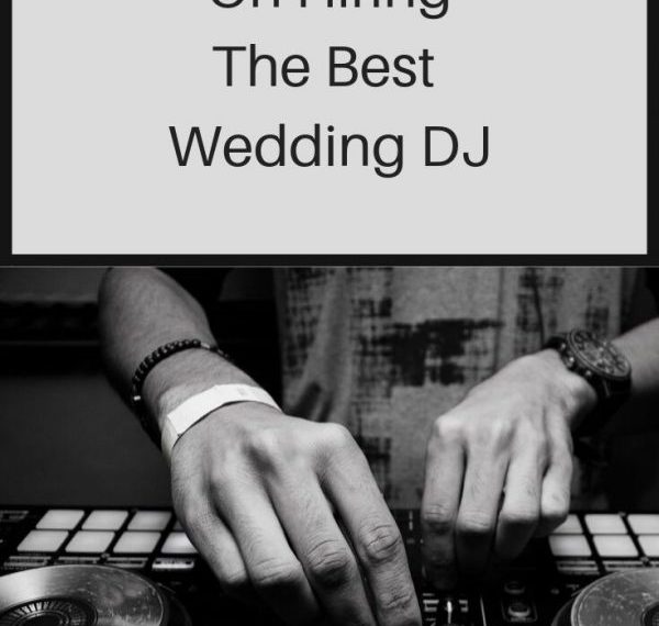 Hiring the Best Wedding DJ