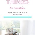 5 things to consider when purchasing a new dishwasher