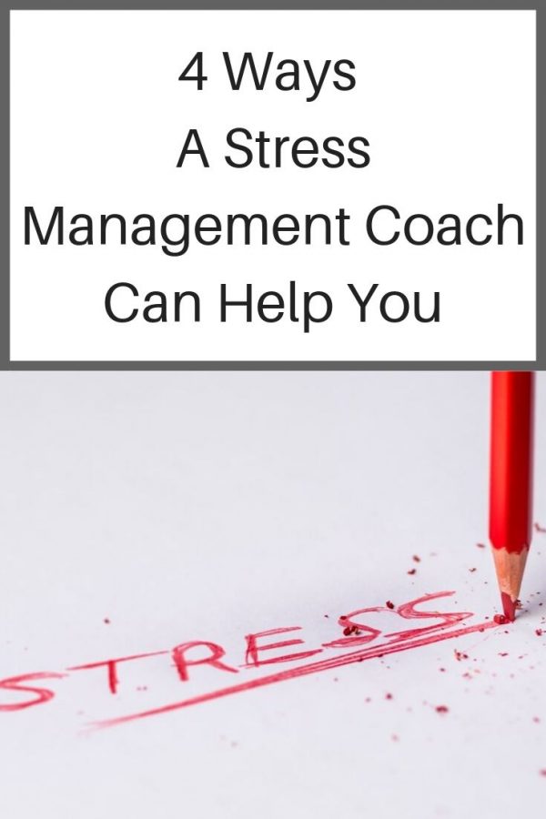 4 Ways A Stress Management Coach Can Help You