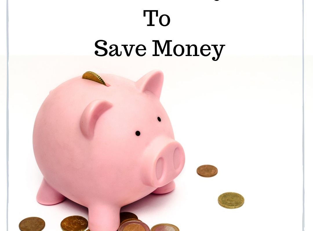 The Best Ways To Save Money