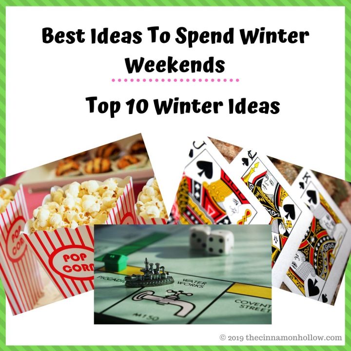 Best Ideas To Spend Winter Weekends