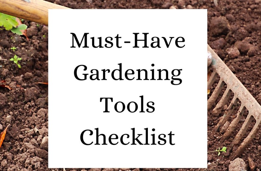 Must-Have Gardening Tools Checklist