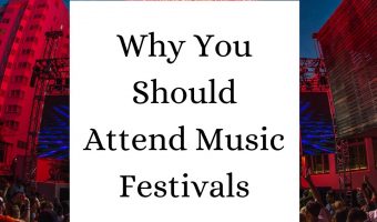Why You Should Attend Music Festivals