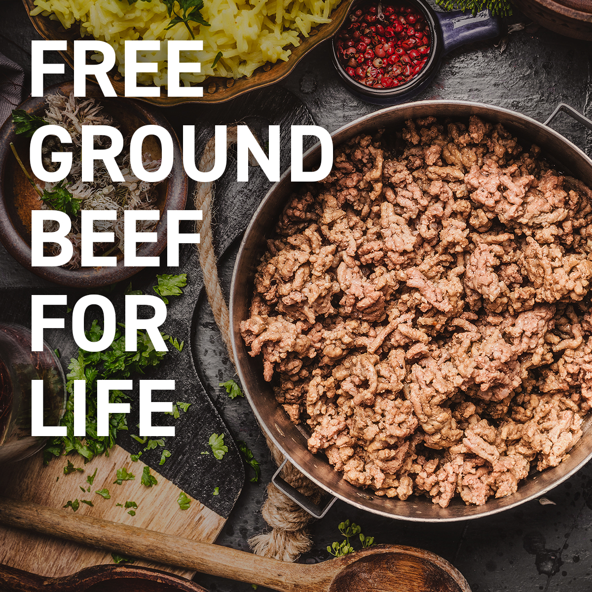 It's Almost Cookout Season. Enjoy Free Ground Beef For Life!