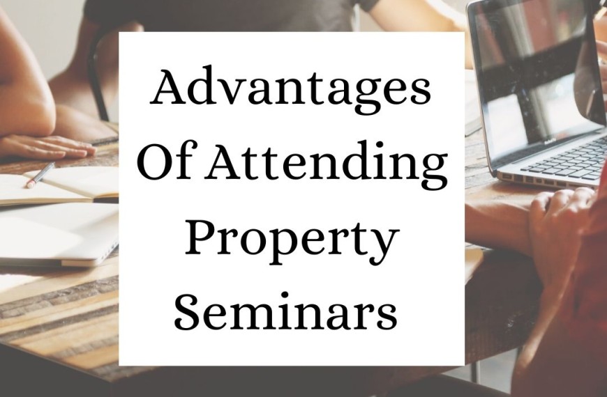 Advantages Of Attending Property Seminars