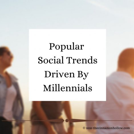 Popular Social Trends Driven By Millennials
