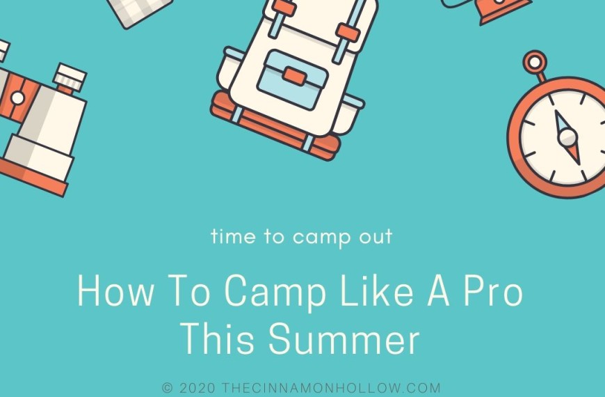 How To: Camping Like A Pro This Summer
