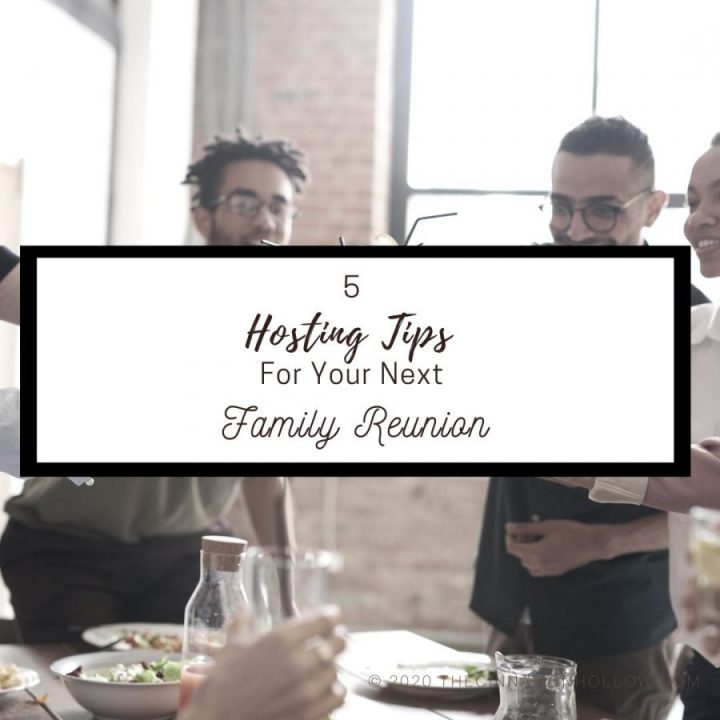 5 Hosting Tips For Your Next Family Reunion