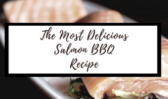 The Most Delicious Salmon BBQ Recipe