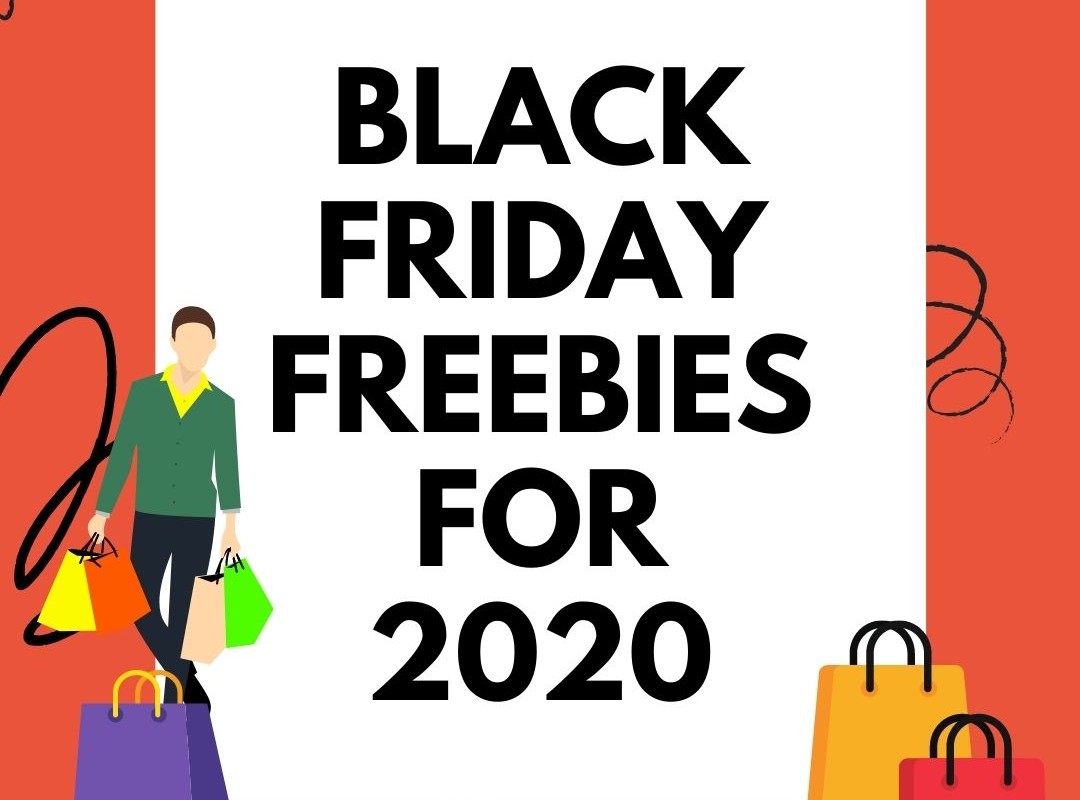 Black Friday Freebies For 2020