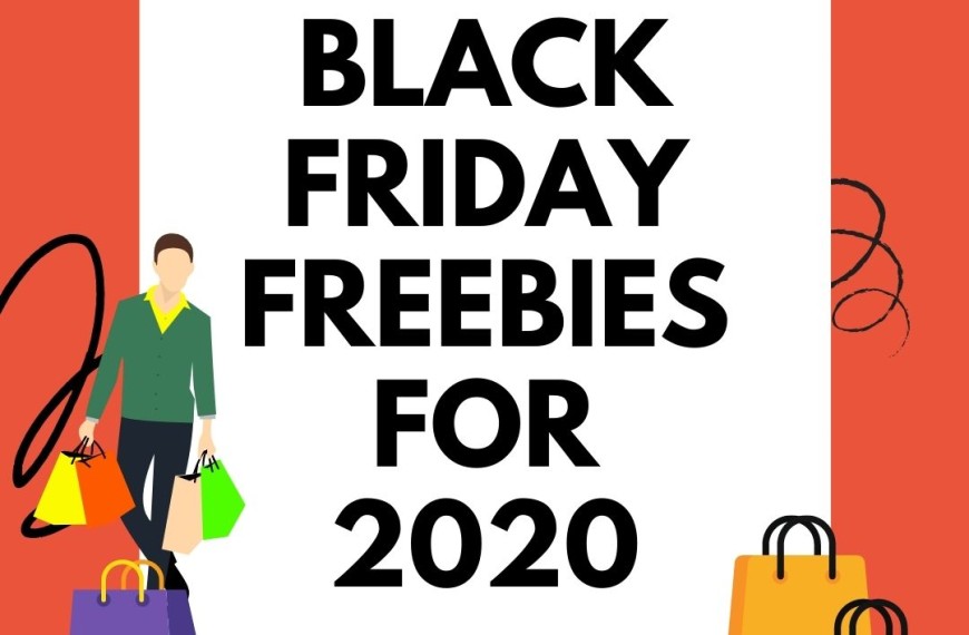 Black Friday Freebies For 2020