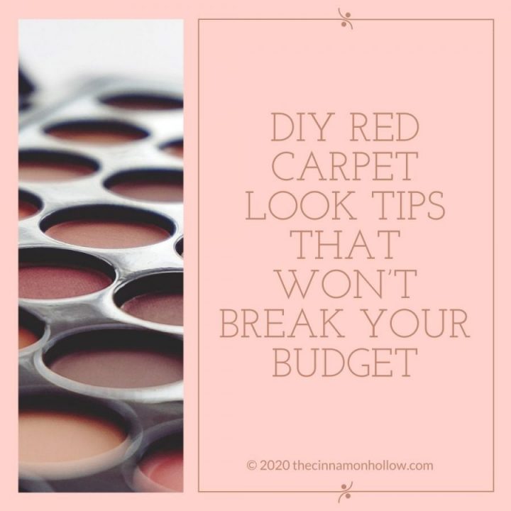 DIY Red Carpet Look Tips That Won’t Break Your Budget