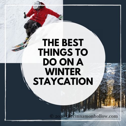 The Best Things To Do On A Winter Staycation