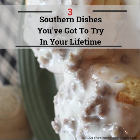 3 Southern Dishes You've Got To Try In Your Lifetime 