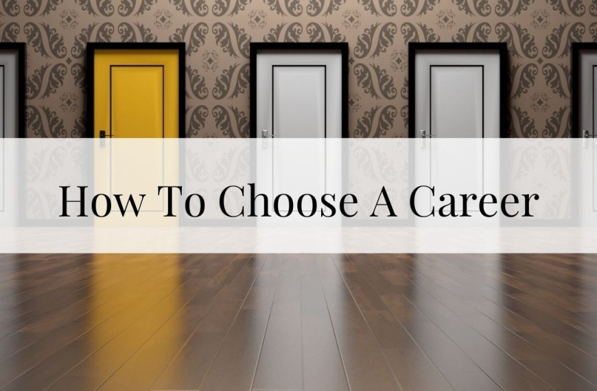 How To Choose A Career