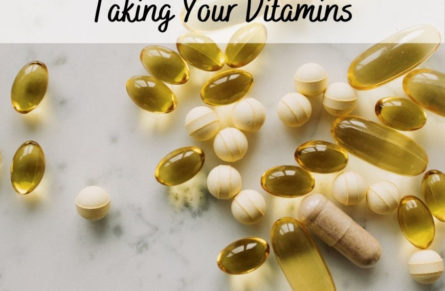 7 Reasons Why Its Time To Start Taking Your Vitamins