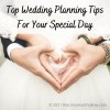 Top Wedding Planning Tips For Your Special Day