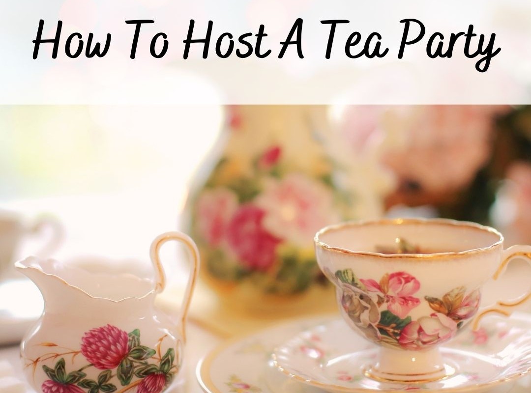 how to host a tea party