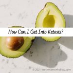 How Can I Get Into Ketosis?