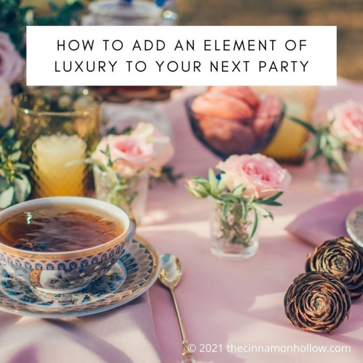 How To Add An Element Of Luxury To Your Next Party