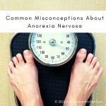 Common Misconceptions About Anorexia Nervosa